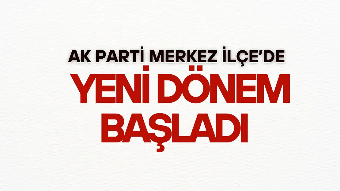 Bartın'da AK Parti'de Yeni Dönem Başladı