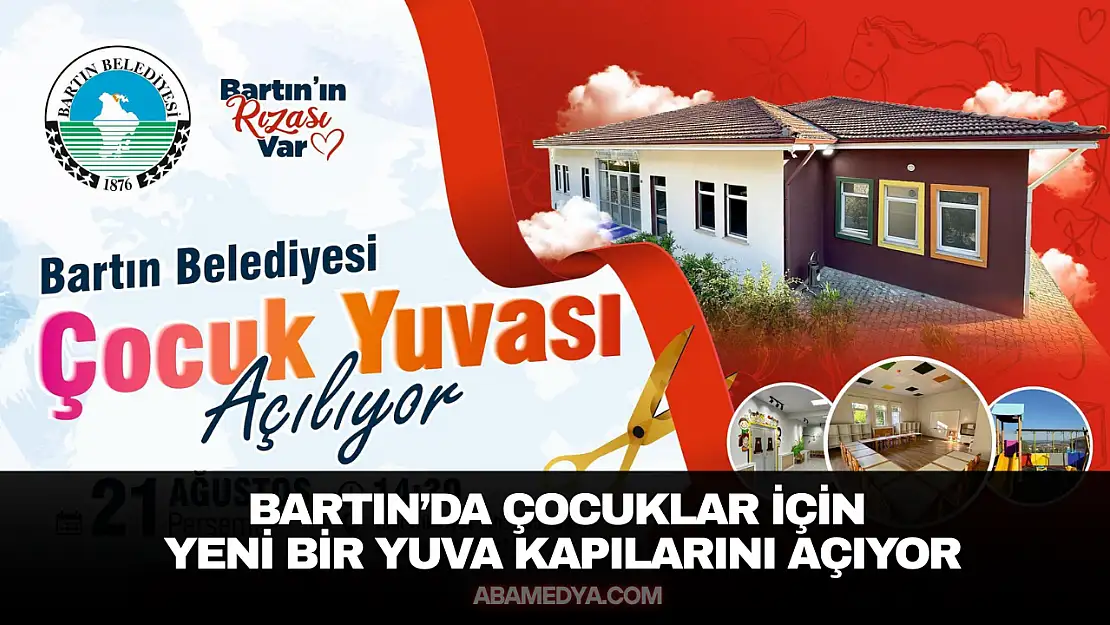 Bartın'da Çocuklar İçin Yeni Bir Yuva Kapılarını Açıyor