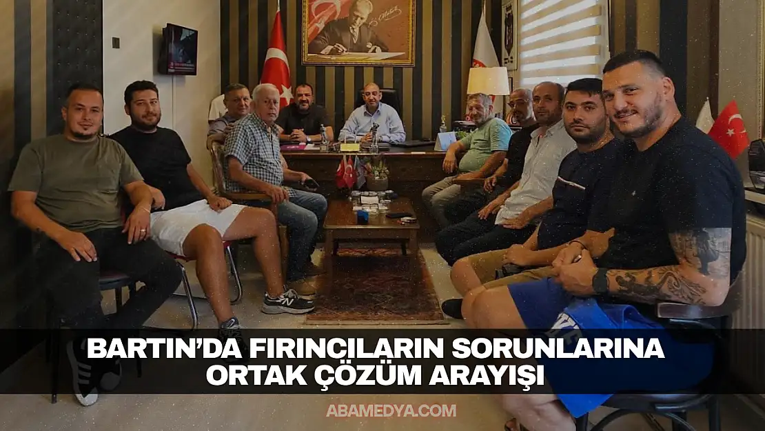 Bartın'da Fırıncıların Sorunlarına Ortak Çözüm Arayışı