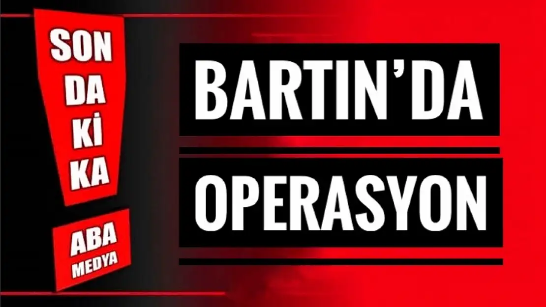 Bartın'da kafes operasyonu