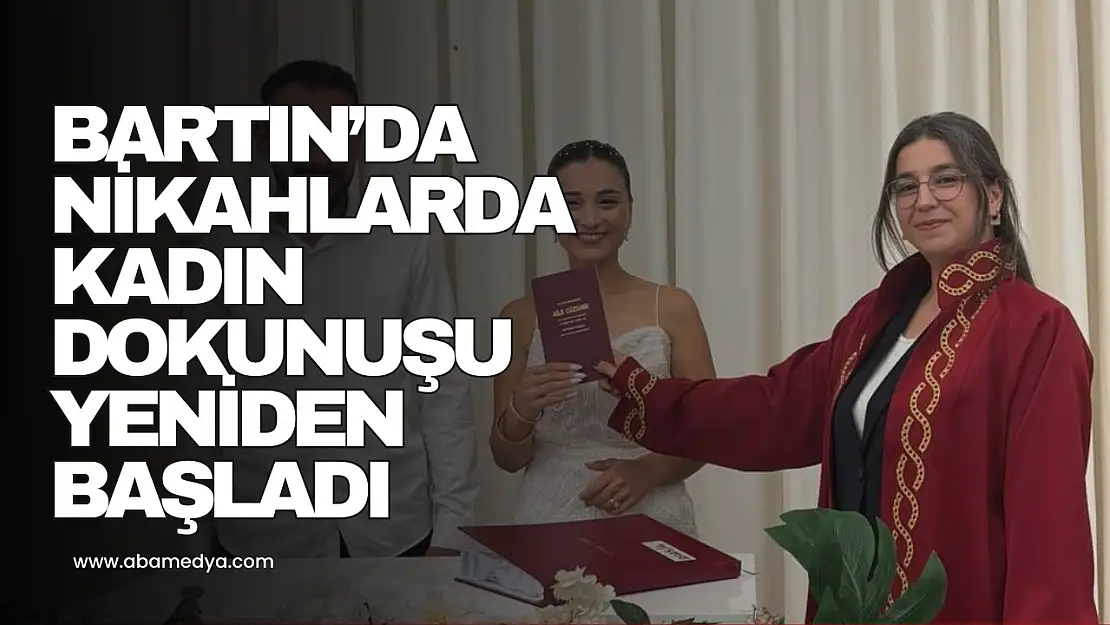 Bartın'da Nikahlarda Kadın Dokunuşu Yeniden Başladı