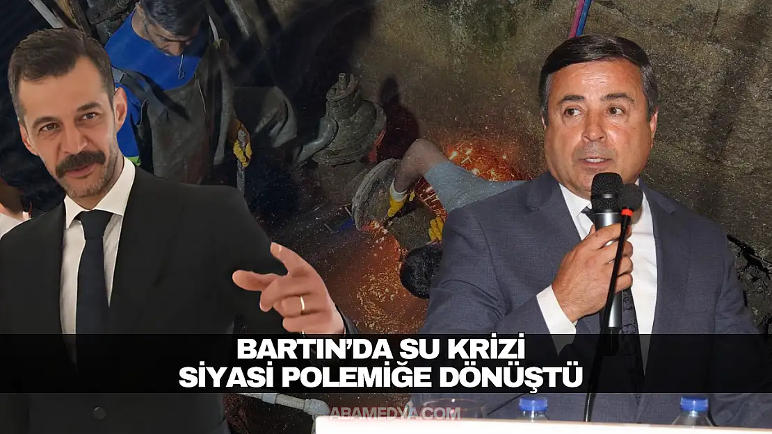 Bartın'da Su Krizi Siyasi Polemiğe Dönüştü