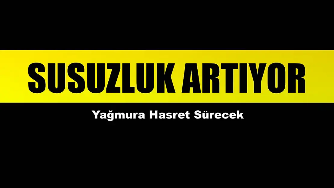 Bartın'da yağmura hasret sürecek
