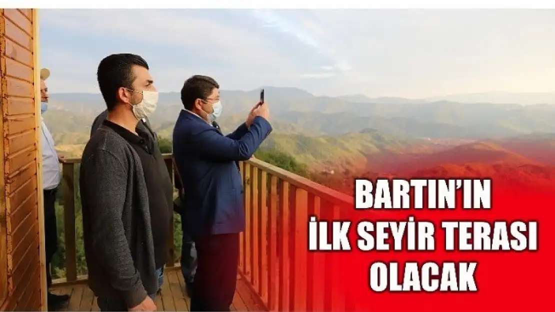 BARTIN'IN İLK SEYİR TERASI OLACAK