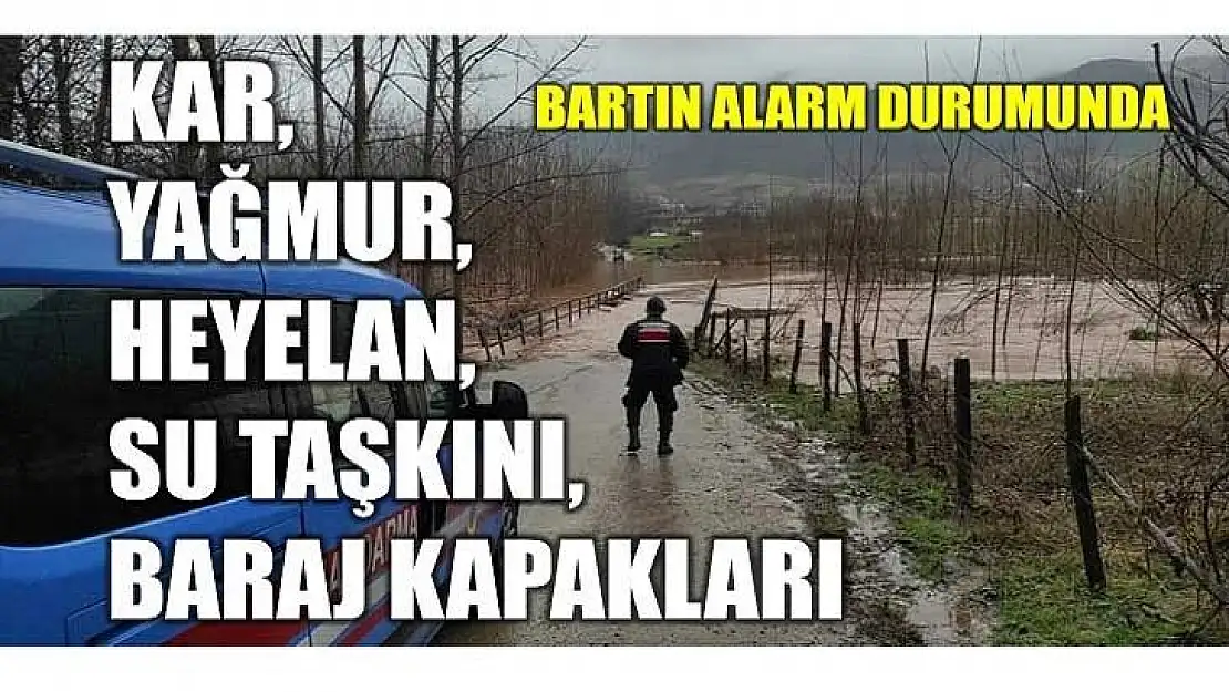 Bartın Kriz Masası Teyakkuzda