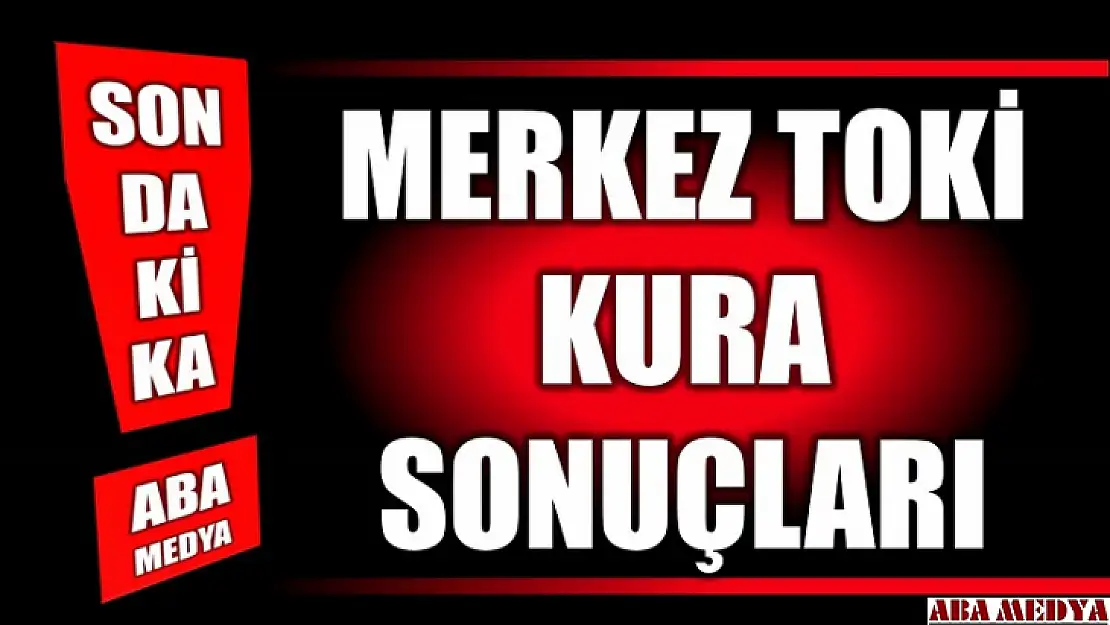 Bartın Merkez TOKİ kura sonuçları