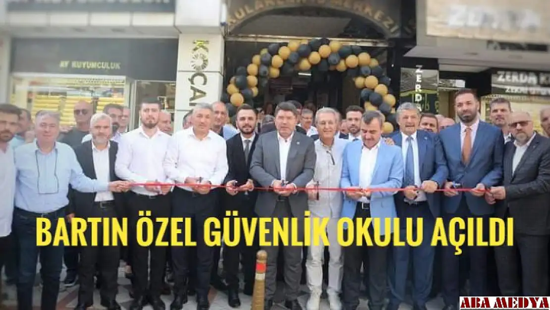 Bartın Özel Güvenlik Okulu açıldı