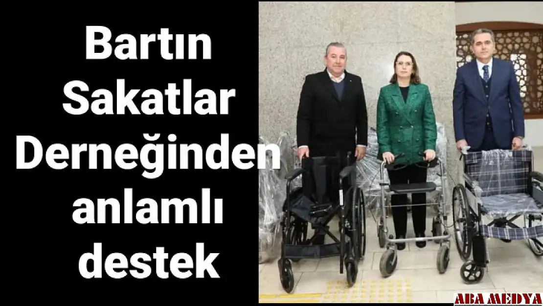 Bartın Sakatlar Derneğinden anlamlı destek