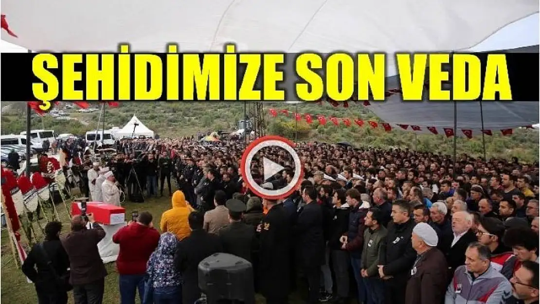 BARTIN ŞEHİDİNİ SONSUZLUĞA UĞURLADI