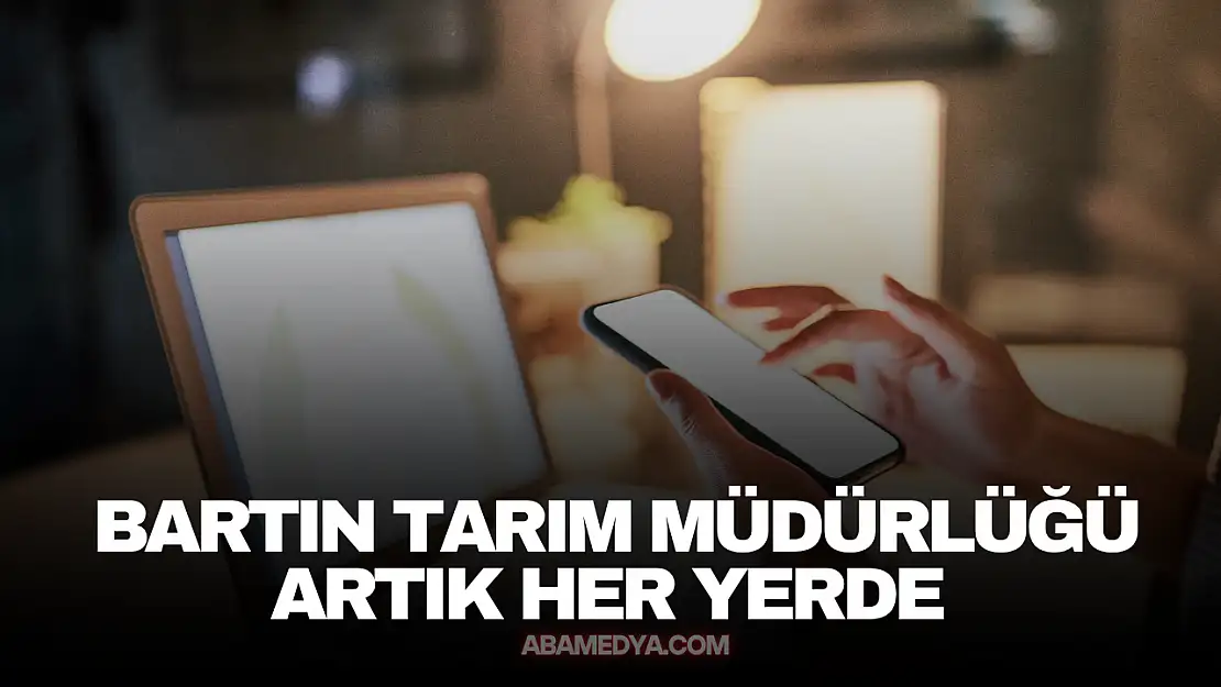 Bartın Tarım Müdürlüğü Artık Her Yerde