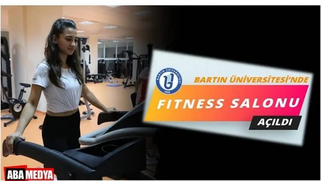 Bartın Üniversitesi'nde Fitness Salonu Açıldı