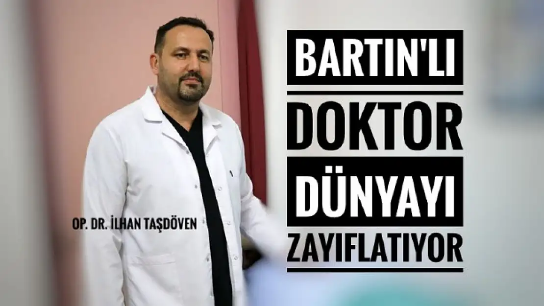 Bartınlı doktor obezite hastalarının umudu oldu