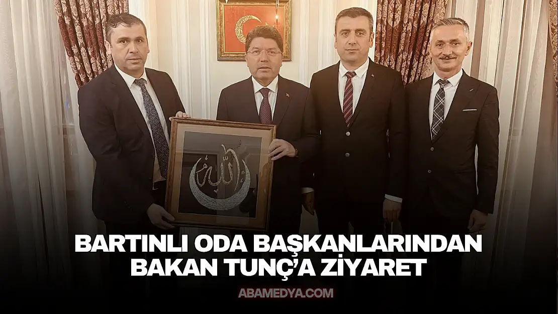 Bartınlı Oda Başkanlarından Bakan Tunç'a Ziyaret