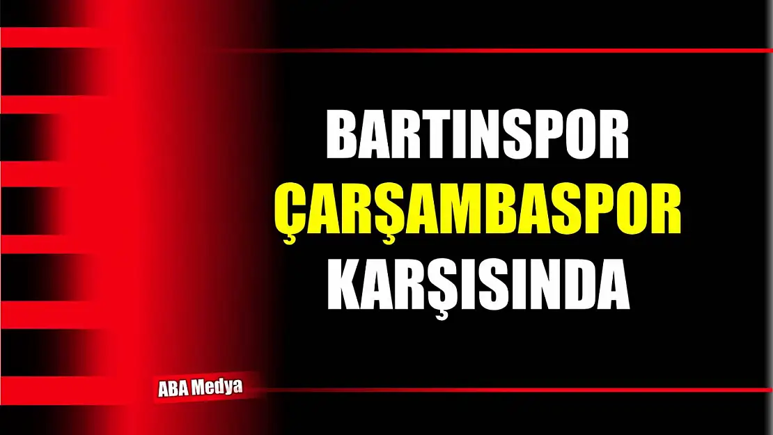 Bartınspor, Çarşambaspor karşısında galibiyet arayacak