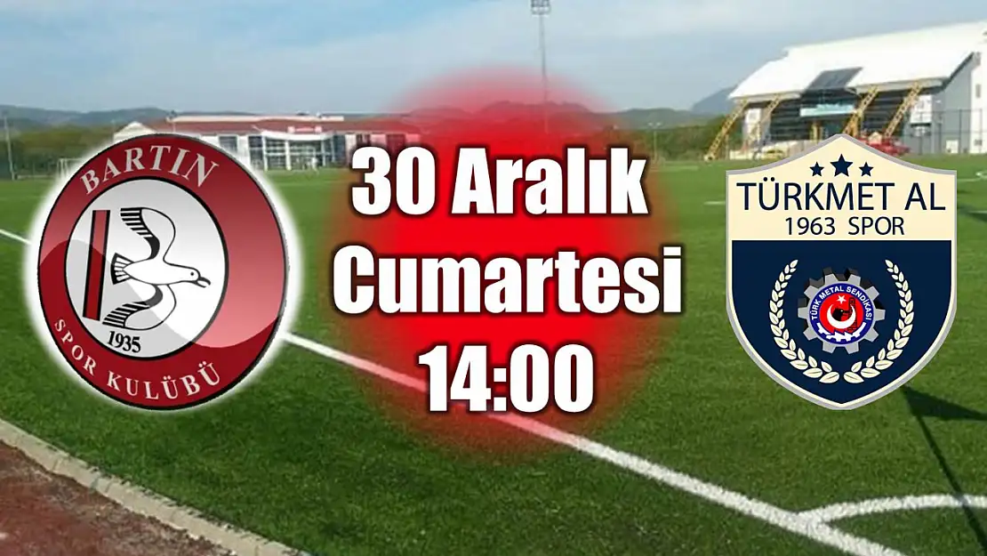 Bartınspor maçı Cumartesi 14:00'da