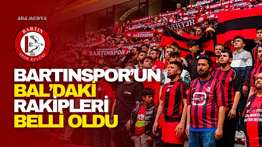 Bartınspor'un BAL'daki Rakipleri Belli Oldu