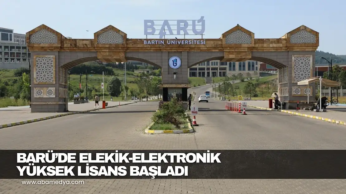 BARÜ'de Elektrik-Elektronik Yüksek Lisans Başladı