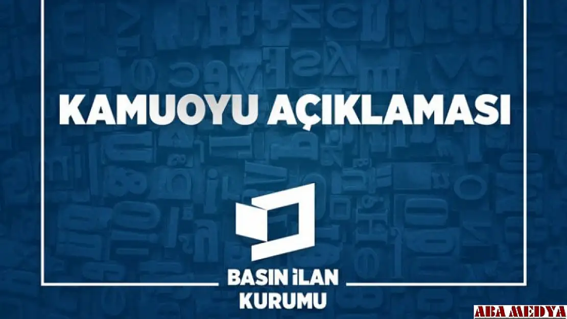 Basın İlan Kurumundan Kamuoyu Açıklaması