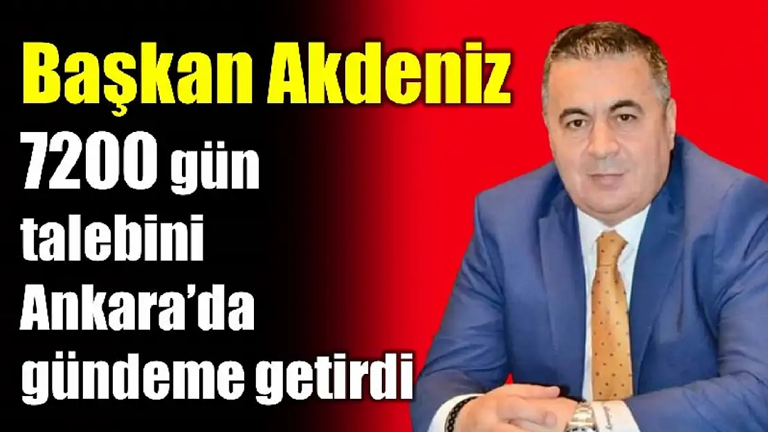 Başkan Akdeniz talebi gündeme getirdi