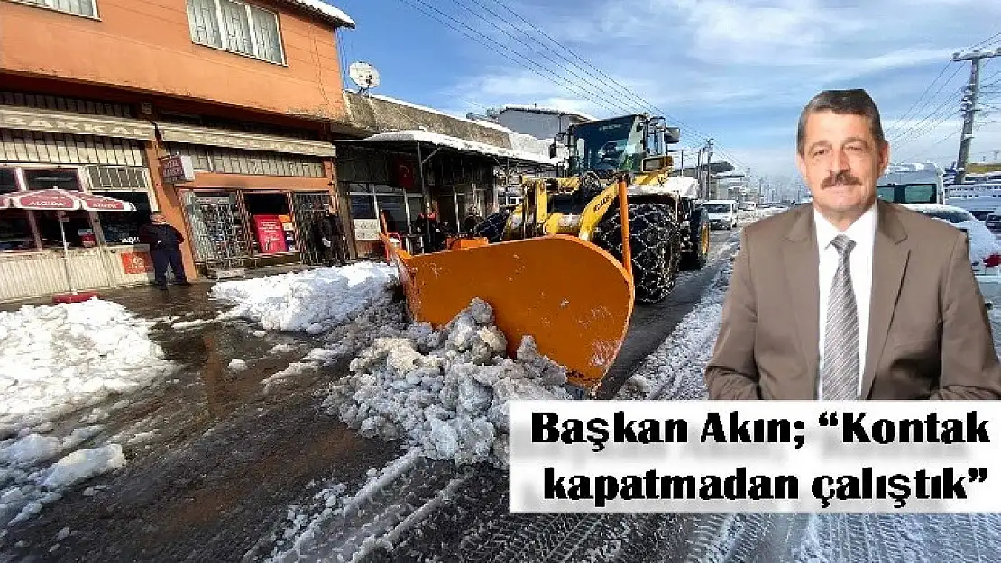 Başkan Akın 'Kontak kapatmadan çalıştık'