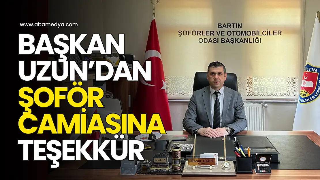 Başkan Uzun'dan Şoför Camiasına Teşekkür