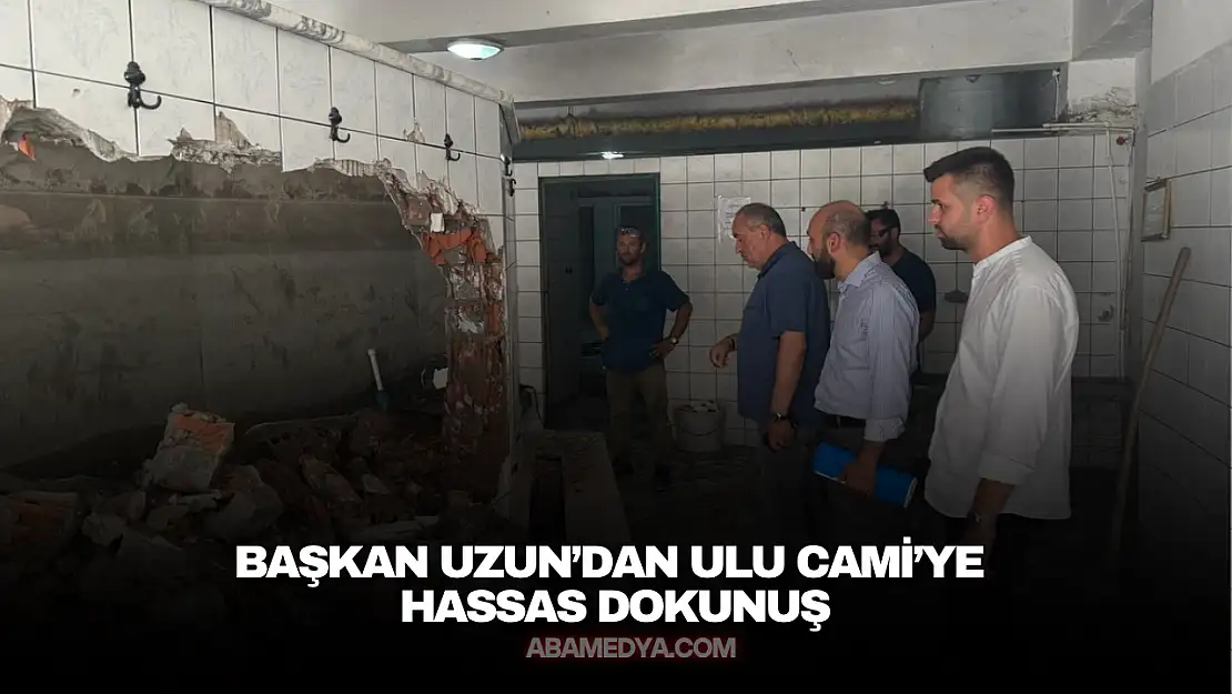 Başkan Uzun'dan Ulu Cami'ye Hassas Dokunuş