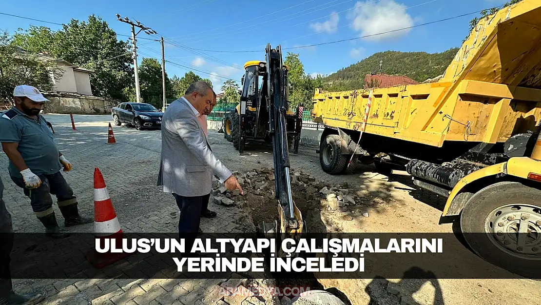 Başkan Uzun, Ulus'un Altyapı Çalışmalarını Yerinde İnceledi