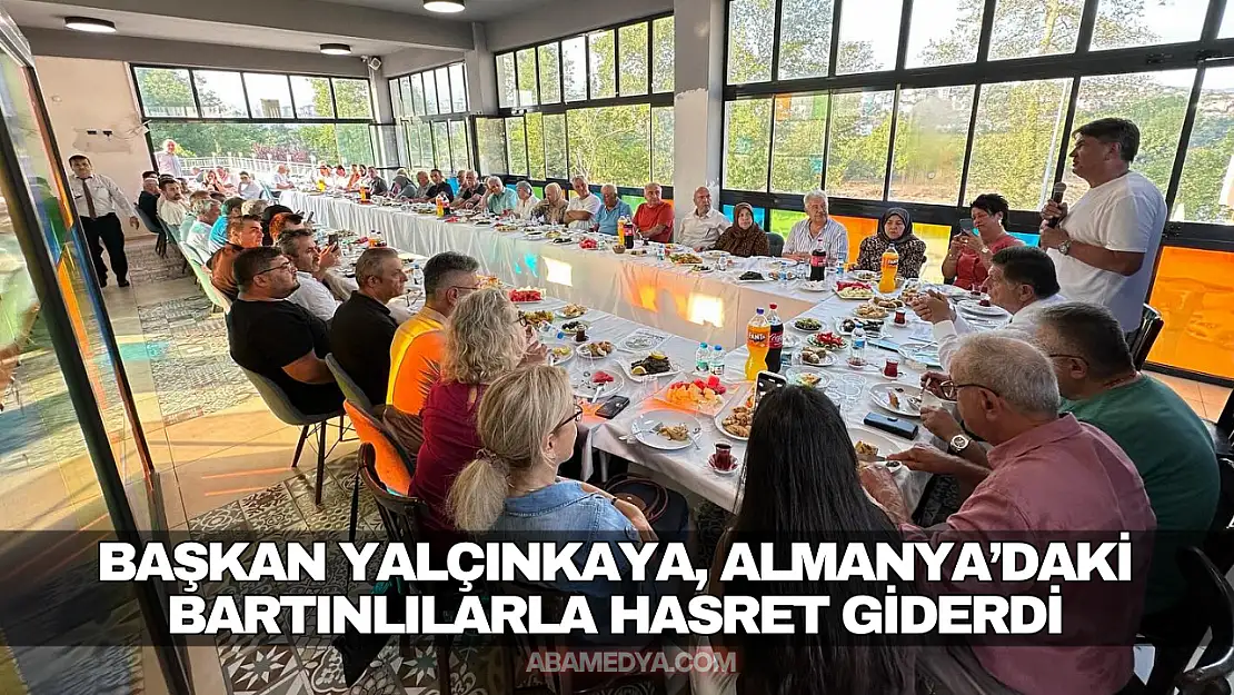 Başkan Yalçınkaya, Almanya'daki Bartınlılarla Hasret Giderdi