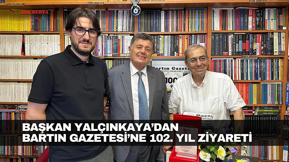 Başkan Yalçınkaya'dan Bartın Gazetesi'ne 102. Yıl Ziyareti