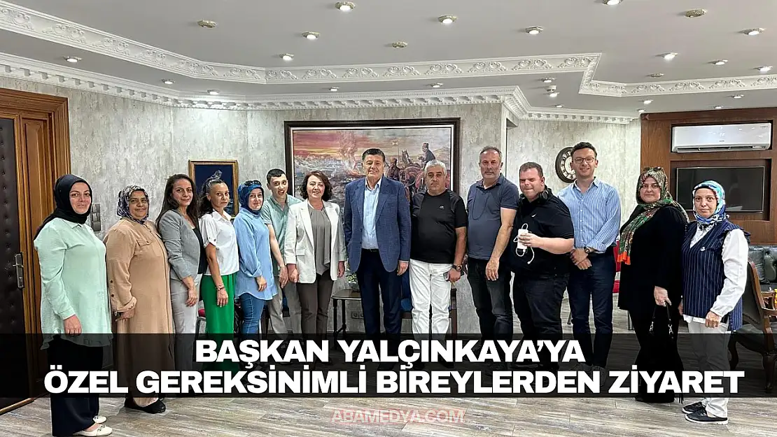 Başkan Yalçınkaya'ya Özel Gereksinimli Bireylerden Ziyaret