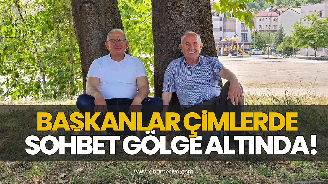Başkanlar Çimlerde, Sohbet Gölge Altında!