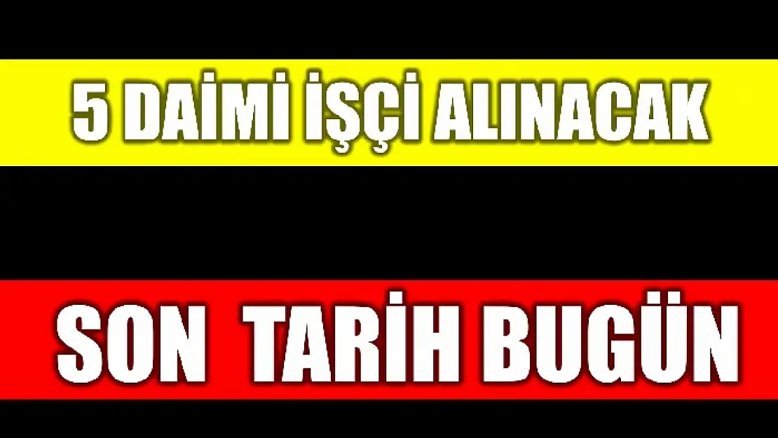 Başvuru için son gün