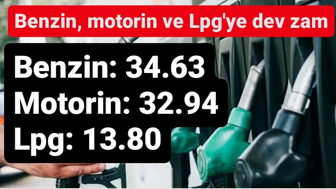 Benzin, mazot ve lpg'ye dev zam