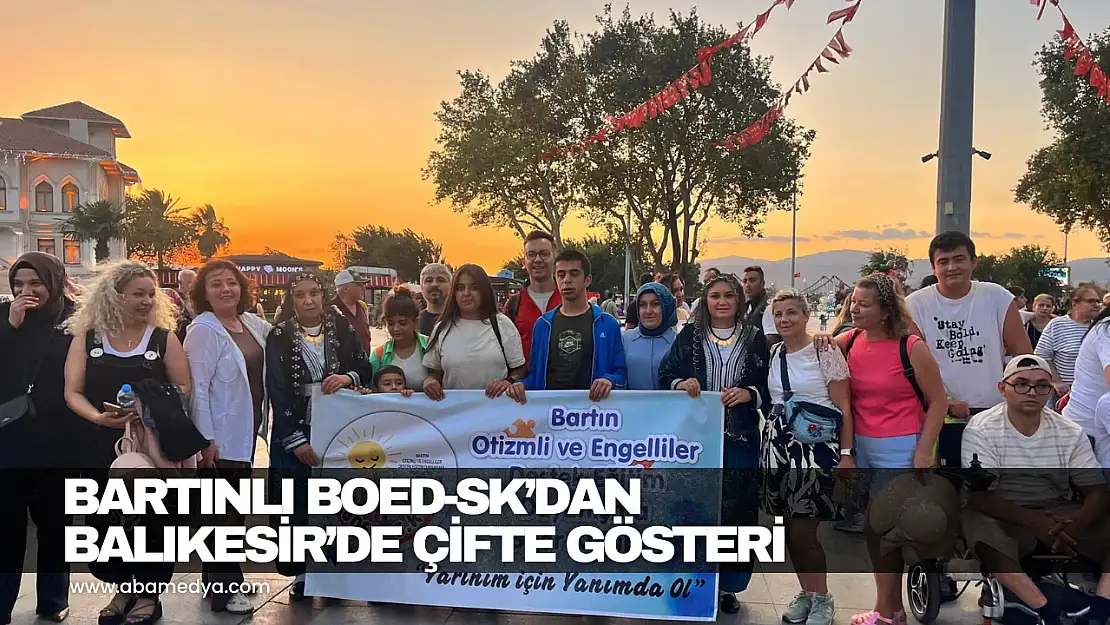 BOED-SK'dan Balıkesir'de Çifte Gösteri
