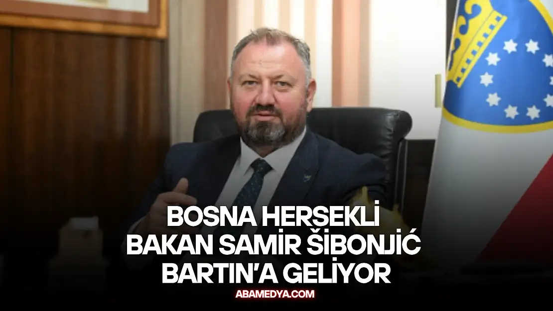 Bosna Hersekli Bakan Samir Šibonjić Geliyor