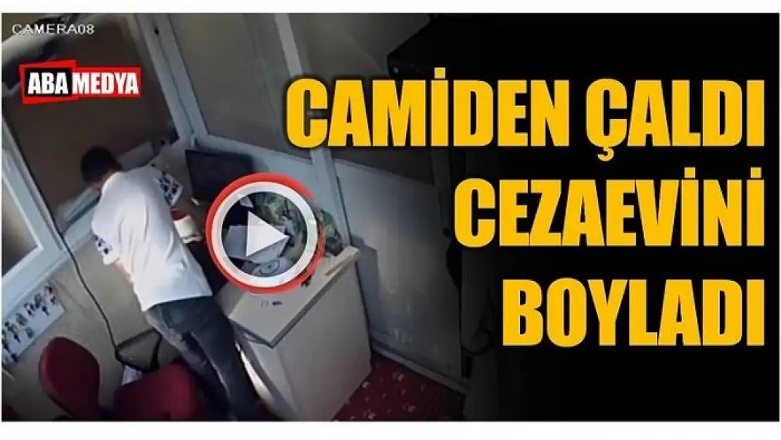 CAMİDEN ÇALDI CEZAEVİNİ BOYLADI