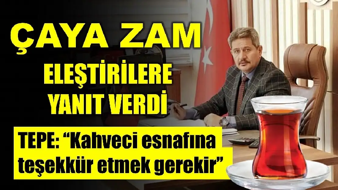 Çay zammına savunma