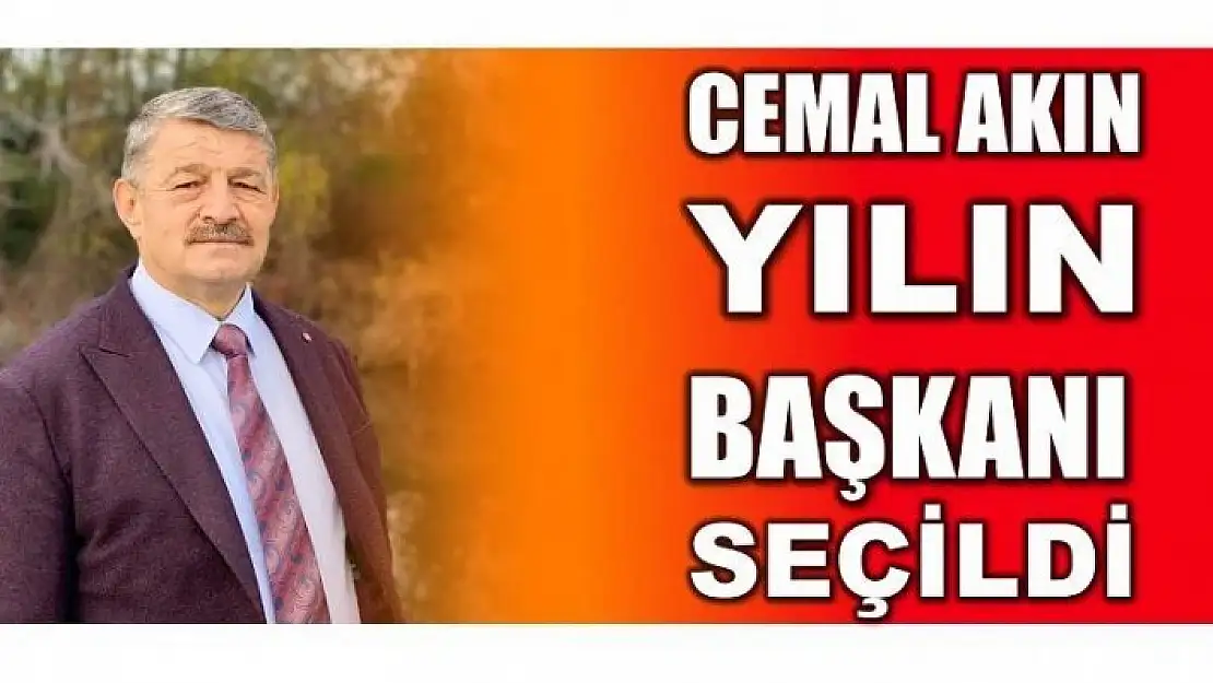 CEMAL AKIN YILIN BAŞKANI SEÇİLDİ