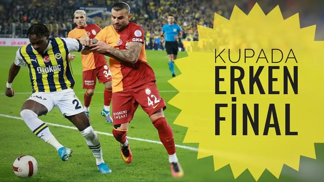 Çeyrek final Kadıköy'de