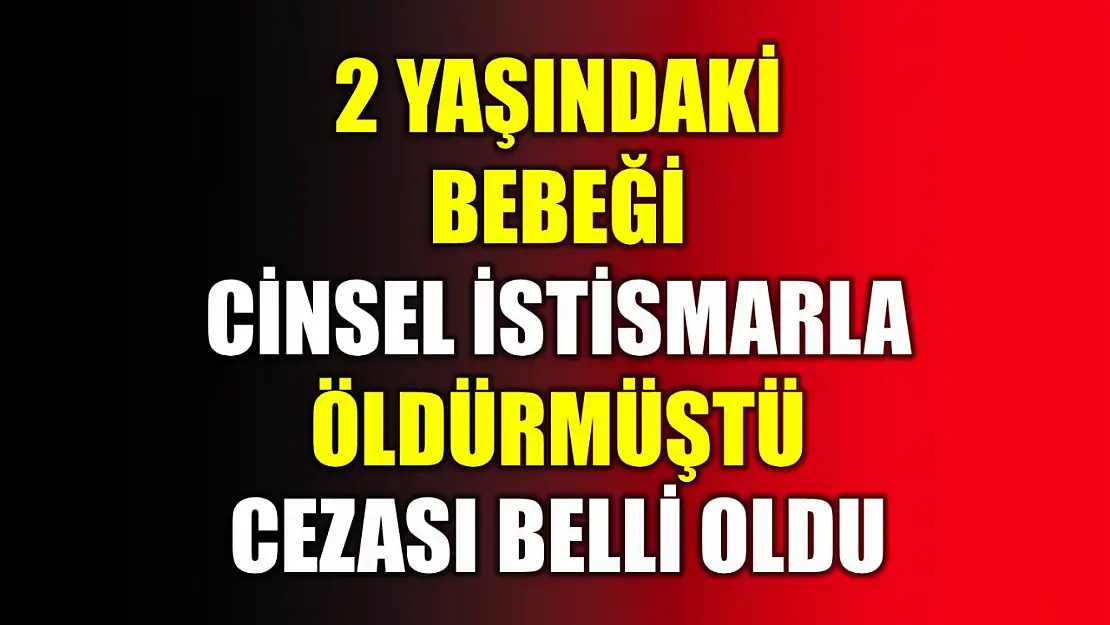 Cezası belli oldu