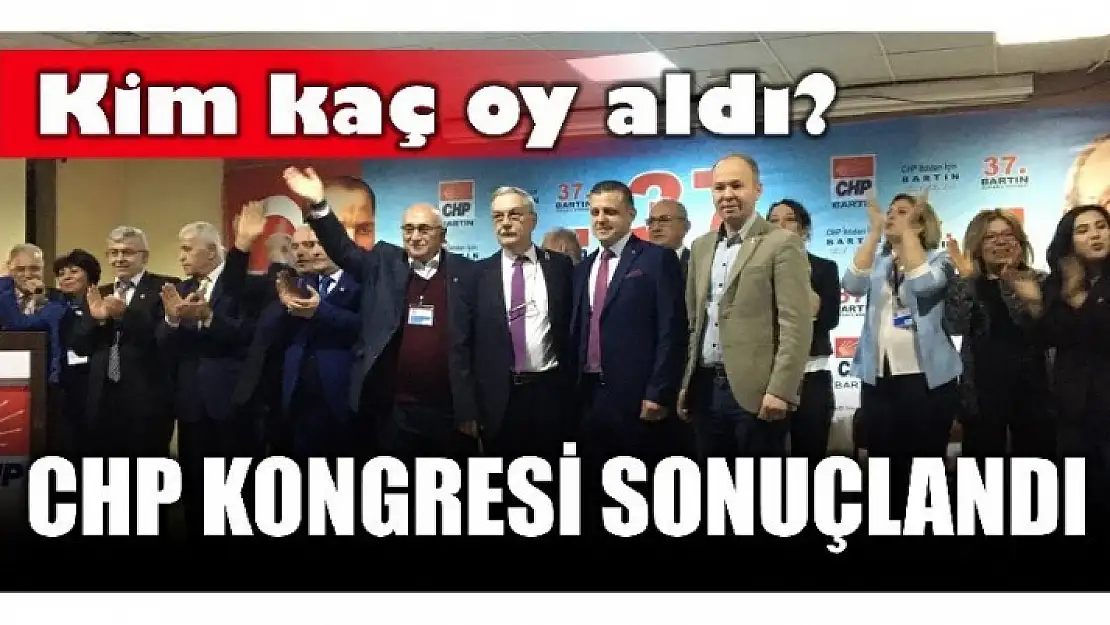 CHP İL BAŞKANLIĞI OYLAMASI SONUÇLANDI