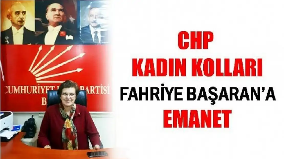 CHP KADIN KOLLARI BAŞARAN'A EMANET