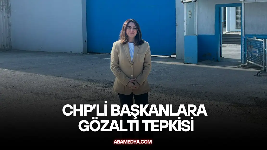 CHP'li Başkanlara Gözaltı Tepkisi