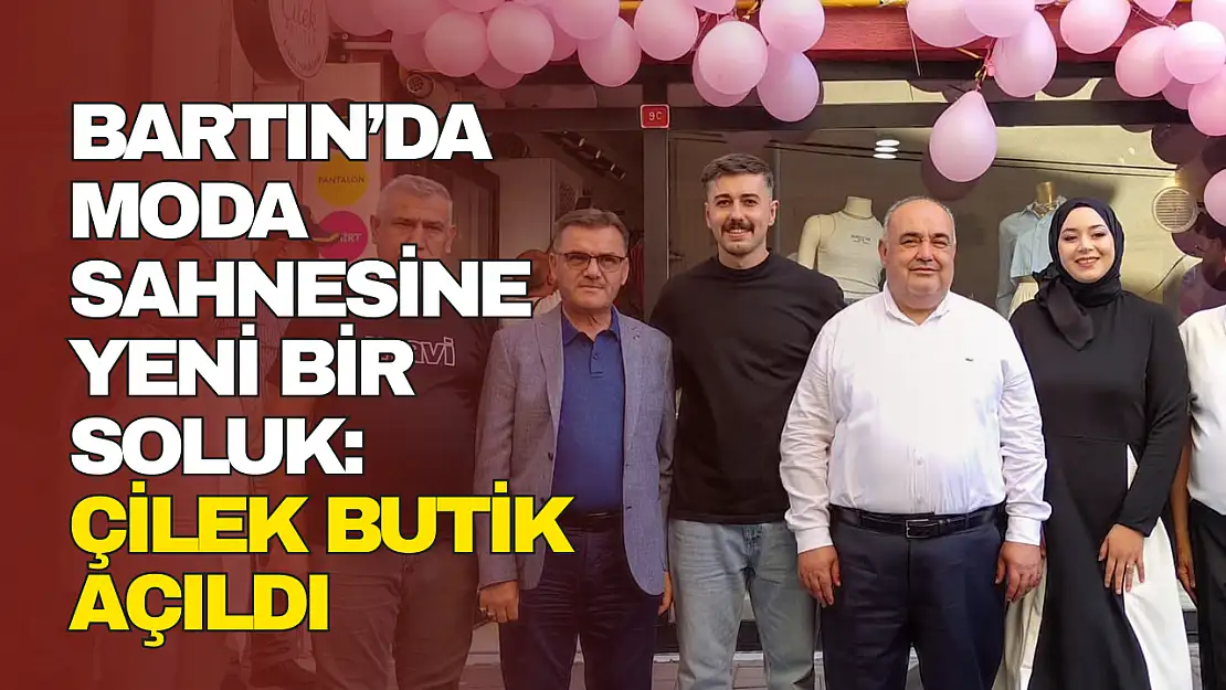 Çilek Butik Açıldı