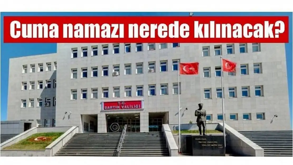 CUMA NAMAZLARI NEREDE KILINACAK?