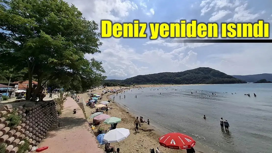 Deniz suyu ısındı