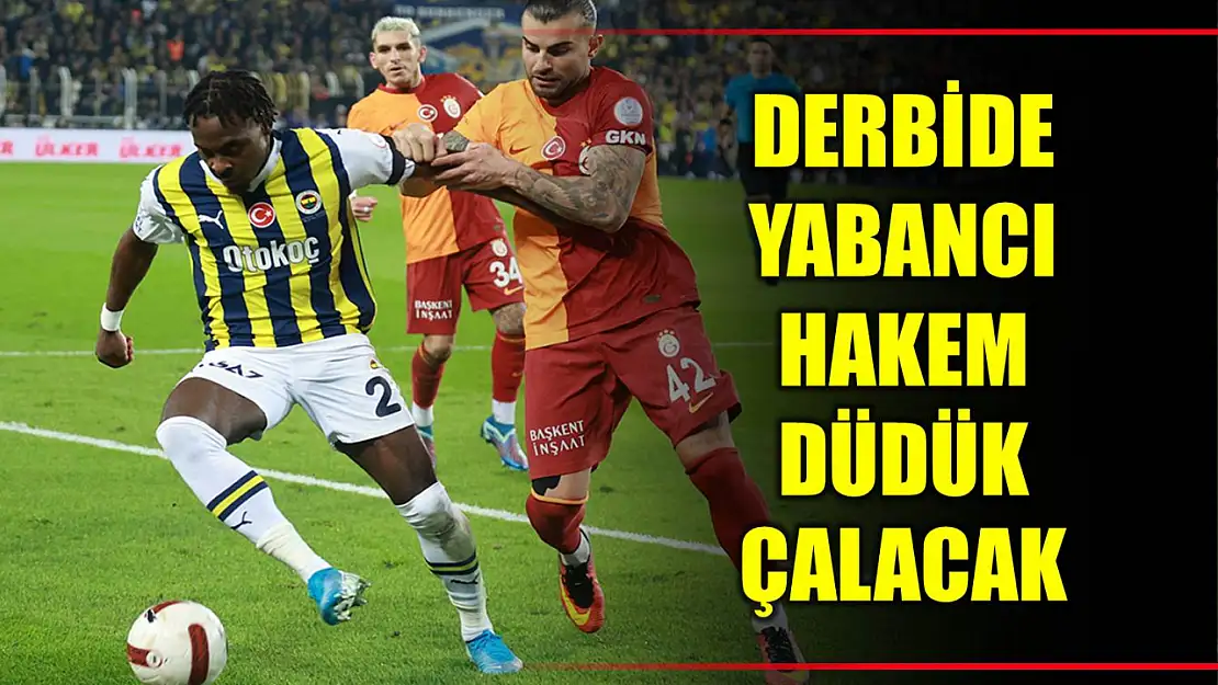 Derbiye yabancı hakem