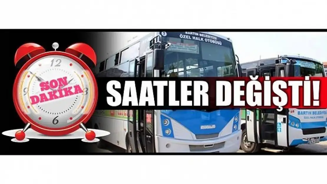 DİKKAT! SON SEFER SAATLERİ GÜNCELLENDİ...