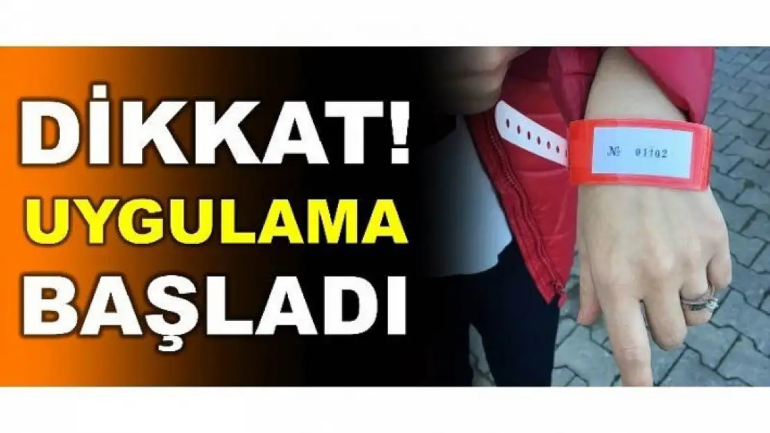 DİKKAT! UYGULAMA BAŞLADI...