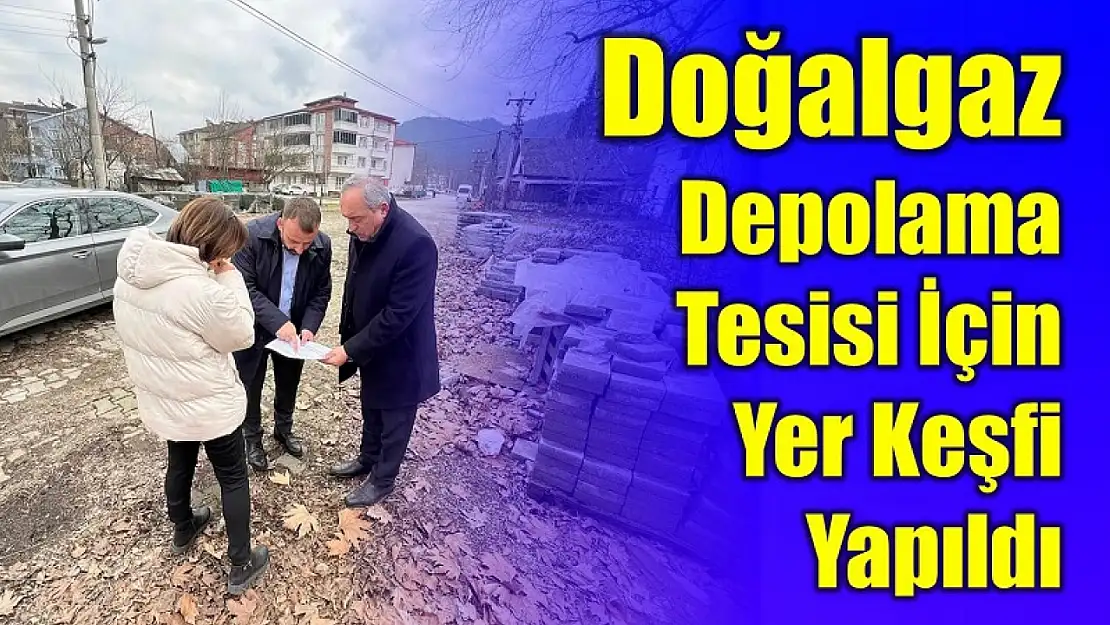 Doğalgaz için keşif çalışması yapıldı